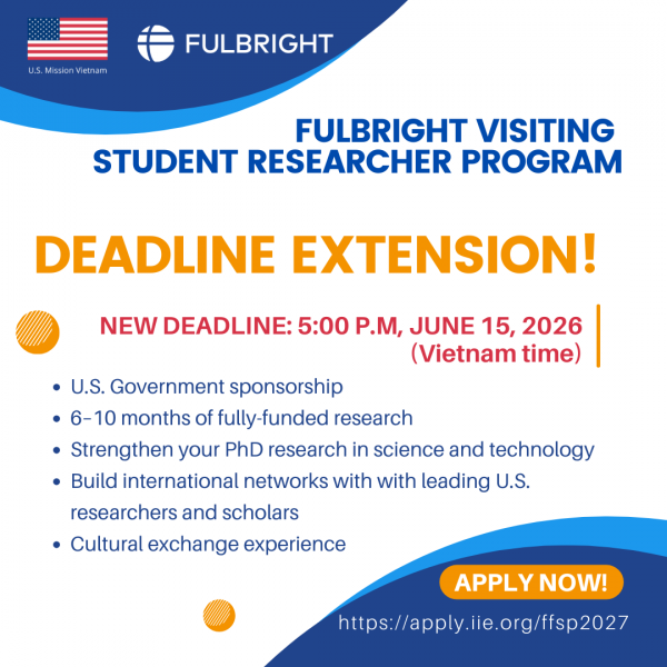 THÔNG BÁO GIA HẠN THỜI GIAN NỘP HỒ SƠ HỌC BỔNG NGHIÊN CỨU SINH FULBRIGHT TOÀN PHẦN TẠI HOA KỲ NĂM HỌC 2027