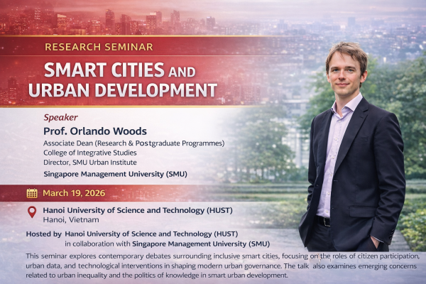 Thông báo về Seminar nghiên cứu: “Smart Cities and Urban Development” cùng Giáo sư Đại học Quản lý Singapore (SMU)