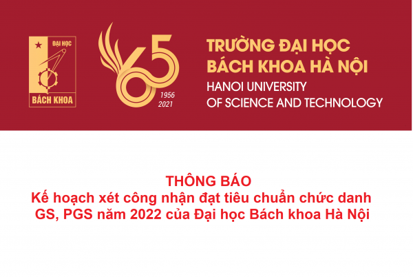 Kế hoạch xét công nhận đạt tiêu chuẩn chức danh GS, PGS năm 2022 của Trường Đại học Bách khoa Hà Nội