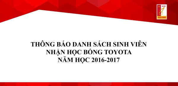 Thông báo Danh sách sinh viên nhận học bổng Toyota năm học 2016-2017