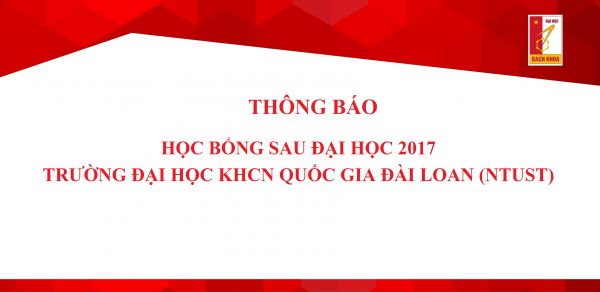 Thông báo Học bổng Sau đại học 2017 - Trường Đại học KHCN Quốc gia Đài Loan (NTUST)