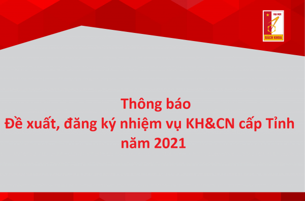 Hướng dẫn đề xuất đăng ký nhiệm vụ KHCN cấp tỉnh năm 2021
