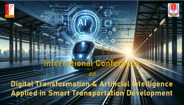 International Conference on Digital Transformation & Artificial Intelligence Applied in Smart Transportation Development